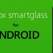 Xbox SmartGlass jetzt für Android und Windows Phone