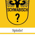 DIE App #25 – You Speak Schwäbisch?